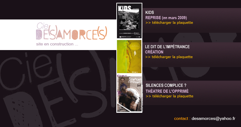 Cie Desamorces | en construction / under construction | contact : desamorces@yahoo.fr